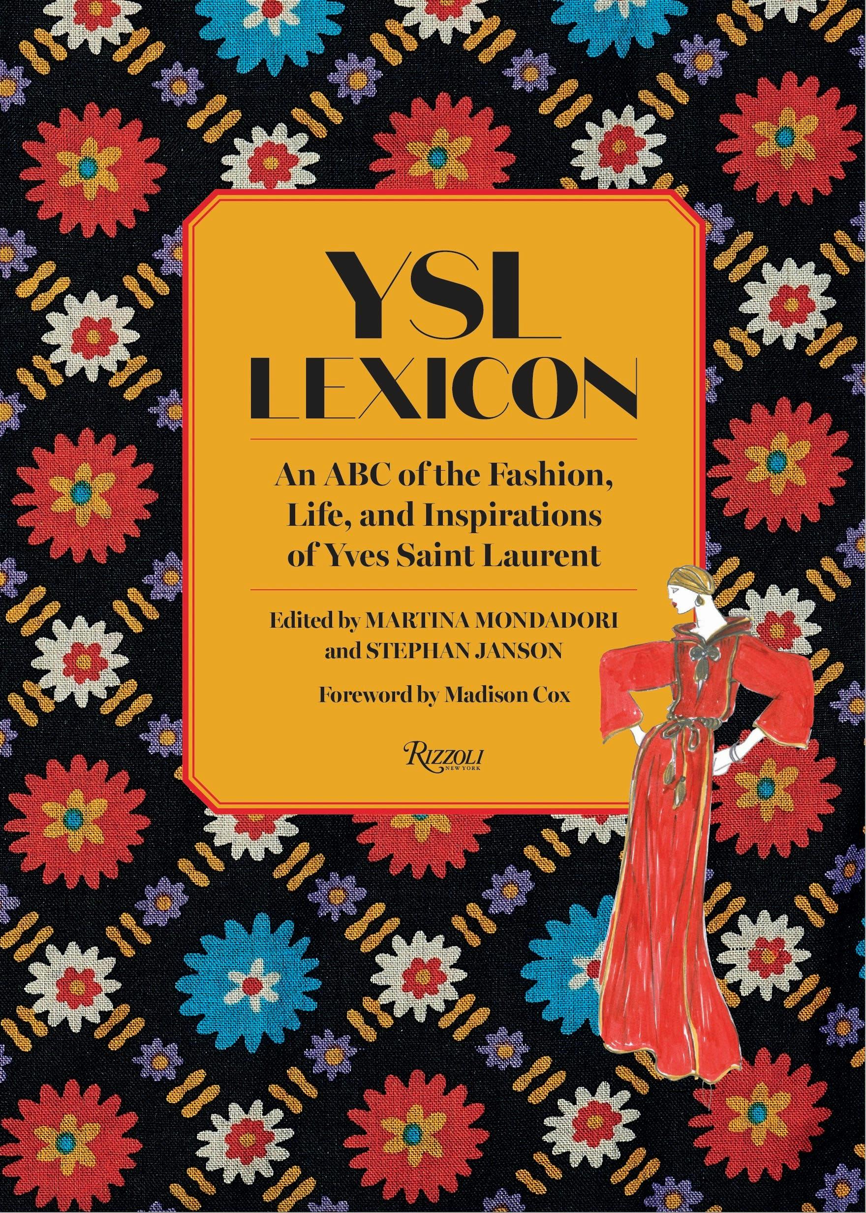 YSL LEXICON An ABC of the Fashion, Life, and Inspiration of Yves Saint Laurent ©2020 Cabana Magazine